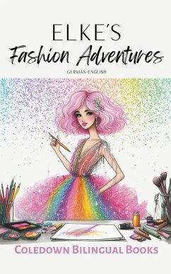 Elke's Fashion Adventures - Books, Coledown Bilingual