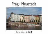 Prag - Neustadt (Wandkalender 2024, Kalender DIN A4 quer, Monatskalender im Querformat mit Kalendarium, Das perfekte Geschenk)