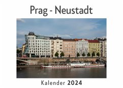 Prag - Neustadt (Wandkalender 2024, Kalender DIN A4 quer, Monatskalender im Querformat mit Kalendarium, Das perfekte Geschenk) - Müller, Anna