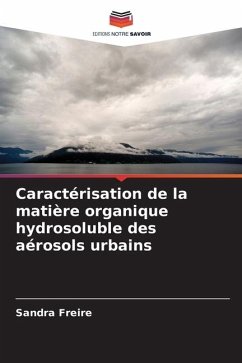 Caractérisation de la matière organique hydrosoluble des aérosols urbains - Freire, Sandra