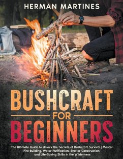 Bushcraft for Beginners - Martines, Herman