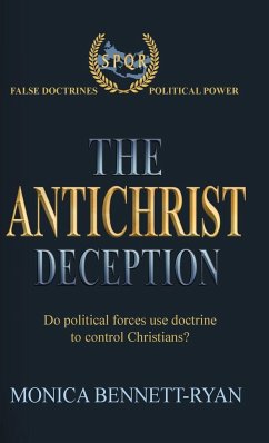 THE ANTICHRIST DECEPTION - Bennett-Ryan, Monica