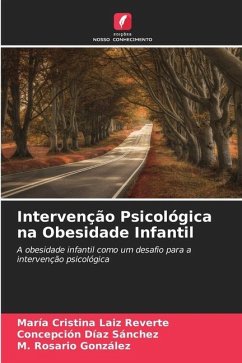 Intervenção Psicológica na Obesidade Infantil - Laiz Reverte, María Cristina;Sánchez, Concepción Díaz;González, M. Rosario