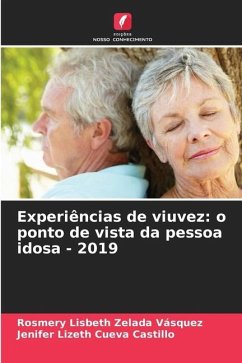 Experiências de viuvez: o ponto de vista da pessoa idosa - 2019 - Zelada Vásquez, Rosmery Lisbeth;Cueva Castillo, Jenifer Lizeth