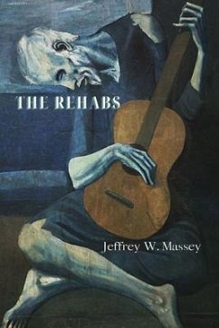 The Rehabs (eBook, ePUB) - Massey, Jeffrey W.