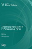 Anesthetic Management in Perioperative Period