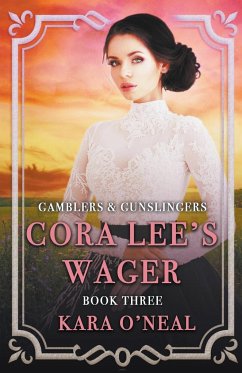 Cora Lee's Wager - O'Neal, Kara