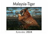 Malaysia-Tiger (Wandkalender 2024, Kalender DIN A4 quer, Monatskalender im Querformat mit Kalendarium, Das perfekte Geschenk)