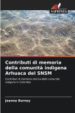 Contributi di memoria della comunità indigena Arhuaca del SNSM