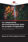 La composante environnementale dans les projets d'ingénierie