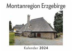 Cover Montanregion Erzgebirge (Wandkalender 2024, Kalender DIN A4 quer, Monatskalender im Querformat mit Kalendarium, Das perfekte Geschenk)