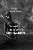 Clair-Obscur de la Vérité (SUPERNATURAL)