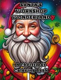 Santa's Workshop Wonderland Santa's Workshop Wonderland