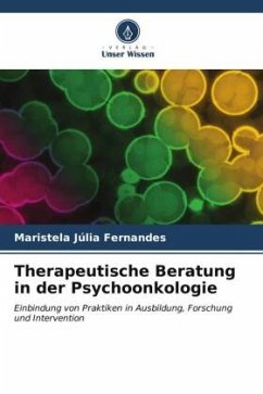 Therapeutische Beratung in der Psychoonkologie - Fernandes, Maristela Júlia