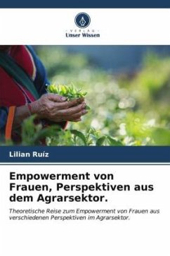 Empowerment von Frauen, Perspektiven aus dem Agrarsektor. - Ruíz, Lilian