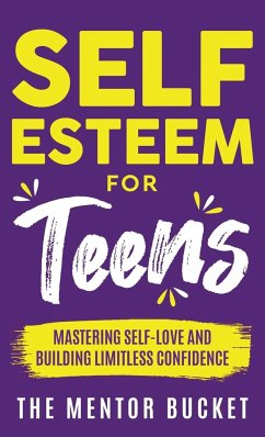 Self-Esteem for Teens - Bucket, The Mentor