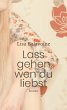Lass gehen, wen du liebst - Bild 1