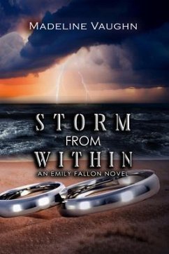 Storm From Within An Emily Fallon Novel (eBook, ePUB) - Vaughn, Madeline
