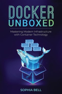 Docker Unboxed - Bell, Sophia