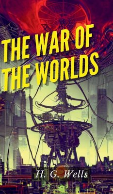 The War of the Worlds - Wells, H. G.