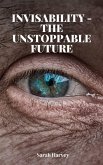 InVisability - The Unstoppable Future