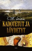 Kadotetut ja löydetyt Kadotetut ja löydetyt