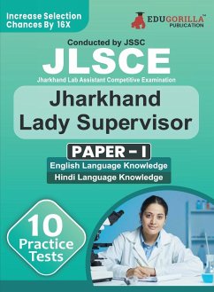 JSSC Jharkhand Lady Supervisor Paper - I Exam Book 2023 (English Edition)   Jharkhand Staff Selection Commission   10 Practice Tests (1200 Solved MCQs) with Free Access To Online Tests - Edugorilla Prep Experts