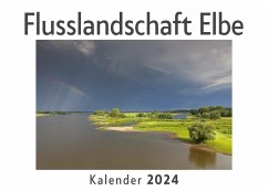 Flusslandschaft Elbe (Wandkalender 2024, Kalender DIN A4 quer, Monatskalender im Querformat mit Kalendarium, Das perfekte Geschenk) - Müller, Anna