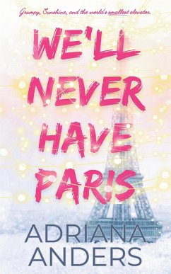 We'll Never Have Paris - Anders, Adriana