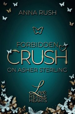 Forbidden Crush on Asher Sterling - Rush, Anna