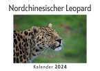 Nordchinesischer Leopard (Wandkalender 2024, Kalender DIN A4 quer, Monatskalender im Querformat mit Kalendarium, Das perfekte Geschenk)