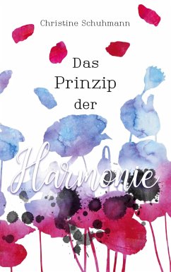 Das Prinzip der Harmonie - Schuhmann, Christine