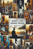 Secret Lives, Hidden Truths