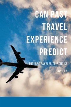 Can Past Travel Experience Predict - Lok, John