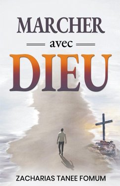 Marcher Avec Dieu - Fomum, Zacharias Tanee