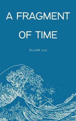 A Fragment of Time - Liu, Oliver