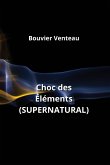 Choc des Éléments (SUPERNATURAL)