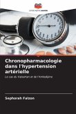 Chronopharmacologie dans l'hypertension artérielle