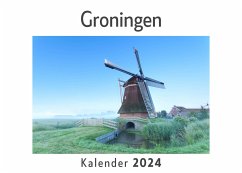 Groningen (Wandkalender 2024, Kalender DIN A4 quer, Monatskalender im Querformat mit Kalendarium, Das perfekte Geschenk) - Müller, Anna