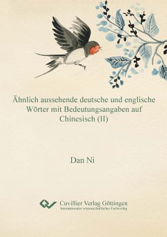Cover Ähnlich aussehende deutsche und englische Wörter mit Bedeutungsangaben auf Chinesisch (II)