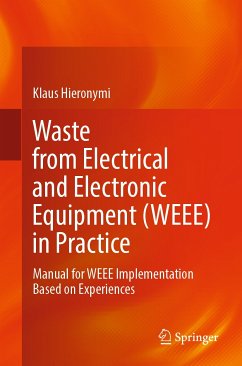 Waste from Electrical and Electronic Equipment (WEEE) in Practice (eBook, PDF) - Hieronymi, Klaus
