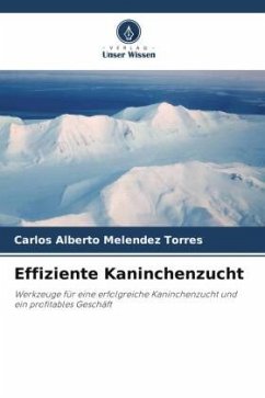 Effiziente Kaninchenzucht - Melendez Torres, Carlos Alberto