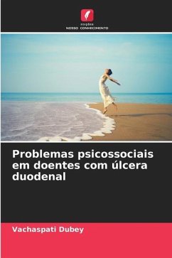 Problemas psicossociais em doentes com úlcera duodenal - Dubey, Vachaspati