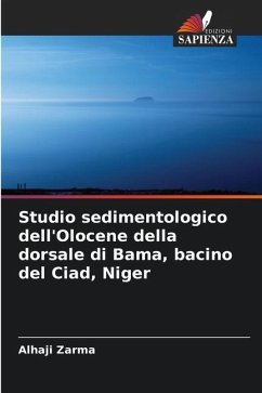 Studio sedimentologico dell'Olocene della dorsale di Bama, bacino del Ciad, Niger - Zarma, Alhaji