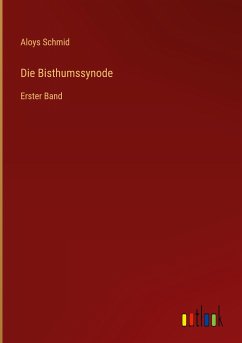 Die Bisthumssynode - Schmid, Aloys