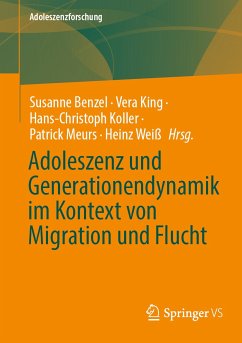 Adoleszenz und Generationendynamik im Kontext von Migration und Flucht (eBook, PDF)