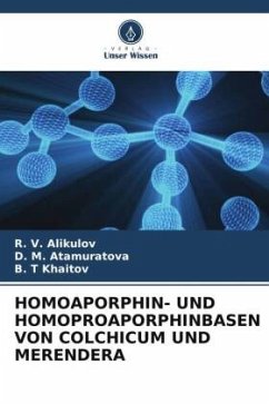 HOMOAPORPHIN- UND HOMOPROAPORPHINBASEN VON COLCHICUM UND MERENDERA - Alikulov, R. V.;Atamuratova, D. M.;Khaitov, B. T