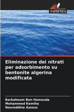 Eliminazione dei nitrati per adsorbimento su bentonite algerina modificata - Ben Hamouda, Barkahoum;Kemiha, Mohammed;Azzouz, Noureddine