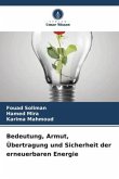 Bedeutung, Armut, Übertragung und Sicherheit der erneuerbaren Energie