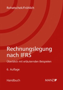 Rechnungslegung nach IFRS - Rohatschek, Roman;Fröhlich, Christoph